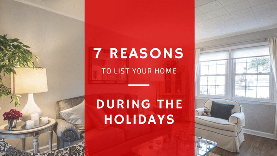 7 Reasons to List During the Holidays | www.gibbonsteam.net